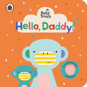 Baby Touch Hello, Daddy